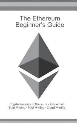 The Ethereum Beginners Guide Daniel Boger 9783744874359 book cover