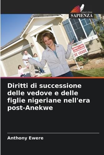 Diritti di successione delle vedove e delle figlie nigeriane nell'era post-Anekwe Anthony Ewere 9786200715845 book cover