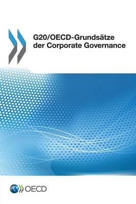 G20/OECD-Grundsatze der Corporate Governance OECD 9789264250123 book cover