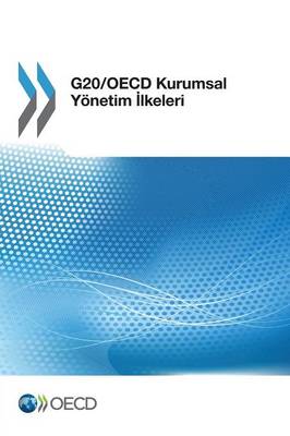 G20/OECD Principles of Corporate Governance: (Turkish version) OECD 9789264257436 book cover