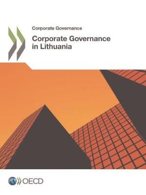 Corporate governance in Lithuania - Corporate Governance Organisation for Economic Co-operation and Development 9789264302600 book cover
