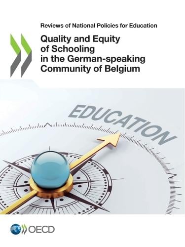Quality and equity of schooling in the German-speaking community of Belgium - Reviews of national policies for education Organisation for Economic Co-operation and Development 9789264649132 book cover