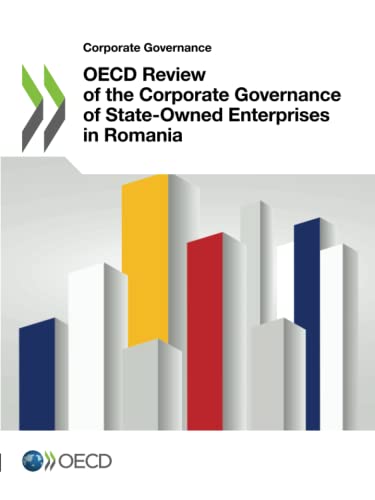 OECD review of the corporate governance of state-owned enterprises in Romania - Corporate governance Organisation for Economic Co-operation and Development 9789264684638 book cover