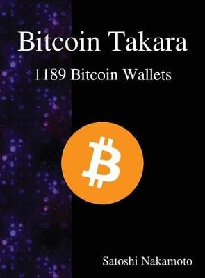 Bitcoin Takara: 1189 Bitcoin Wallets Satoshi Nakamoto 9789888407293 book cover