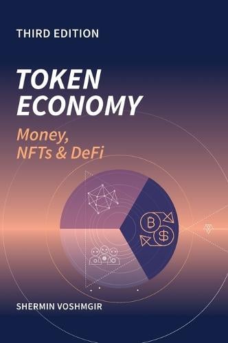 Token Economy: Money, NFTs & DEFI Shermin Voshmgir 9789899157057 book cover