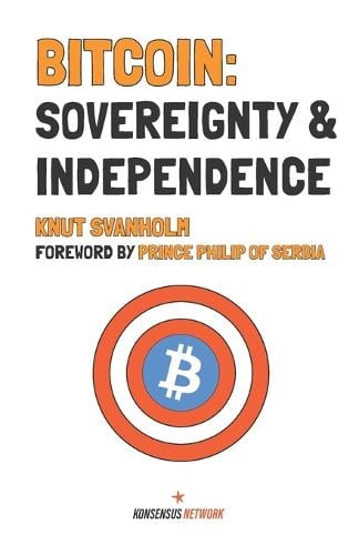 Bitcoin: Sovereignty & Independence Prince Philip, Mel Shilling, Niko Laamanen 9789916697900 book cover