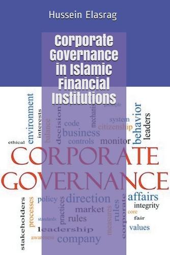 Corporate Governance in Islamic Financial Institutions Hussein Elasrag 9798201225469 book cover