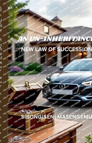 An Un-Inheritance: New Law Of Succession Sibongiseni Masengemu 9798232570866 book cover