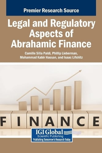 Legal and Regulatory Aspects of Abrahamic Finance Camille Silla Paldi, Phillip Lieberman, Mohammad Kabir Hassan, Isaac Lifshitz 9798337318875 book cover