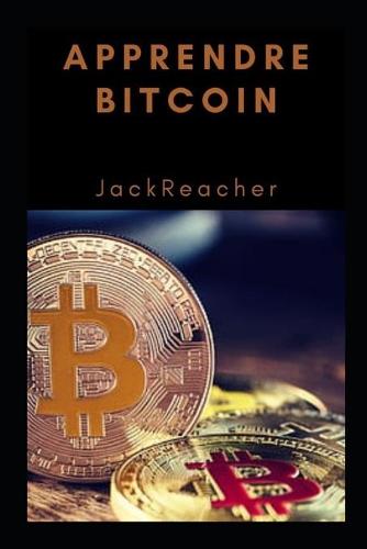 Apprendre Bitcoin Jack Reacher 9798499668818 book cover