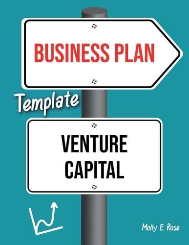 Business Plan Template Venture Capital Molly Elodie Rose 9798623048110 book cover
