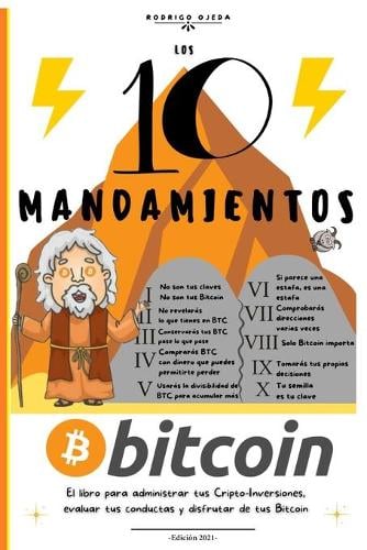 Los 10 Mandamientos Bitcoin Rodrigo Ojeda 9798748919364 book cover