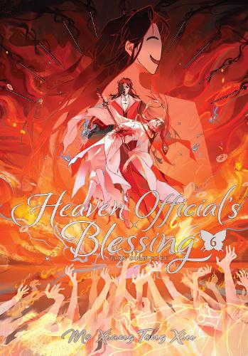 Heaven Official's Blessing: Tian Guan Ci Fu (Deluxe Hardcover Novel) Vol. 6 - Heaven Official's Blessing: Tian Guan Ci Fu (Novel) 6 Mo Xiang Tong Xiu, ZeldaCW 9798893731415 book cover